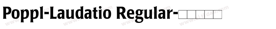 Poppl-Laudatio Regular字体转换